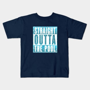 Straight Outta The Pool : Swimmer Shirt Kids T-Shirt